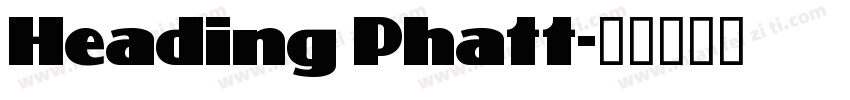 Heading Phatt字体转换